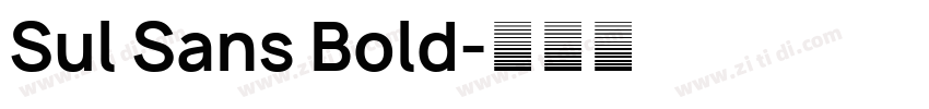 Sul Sans Bold字体转换